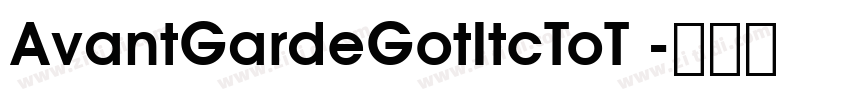 AvantGardeGotItcToT 字体转换